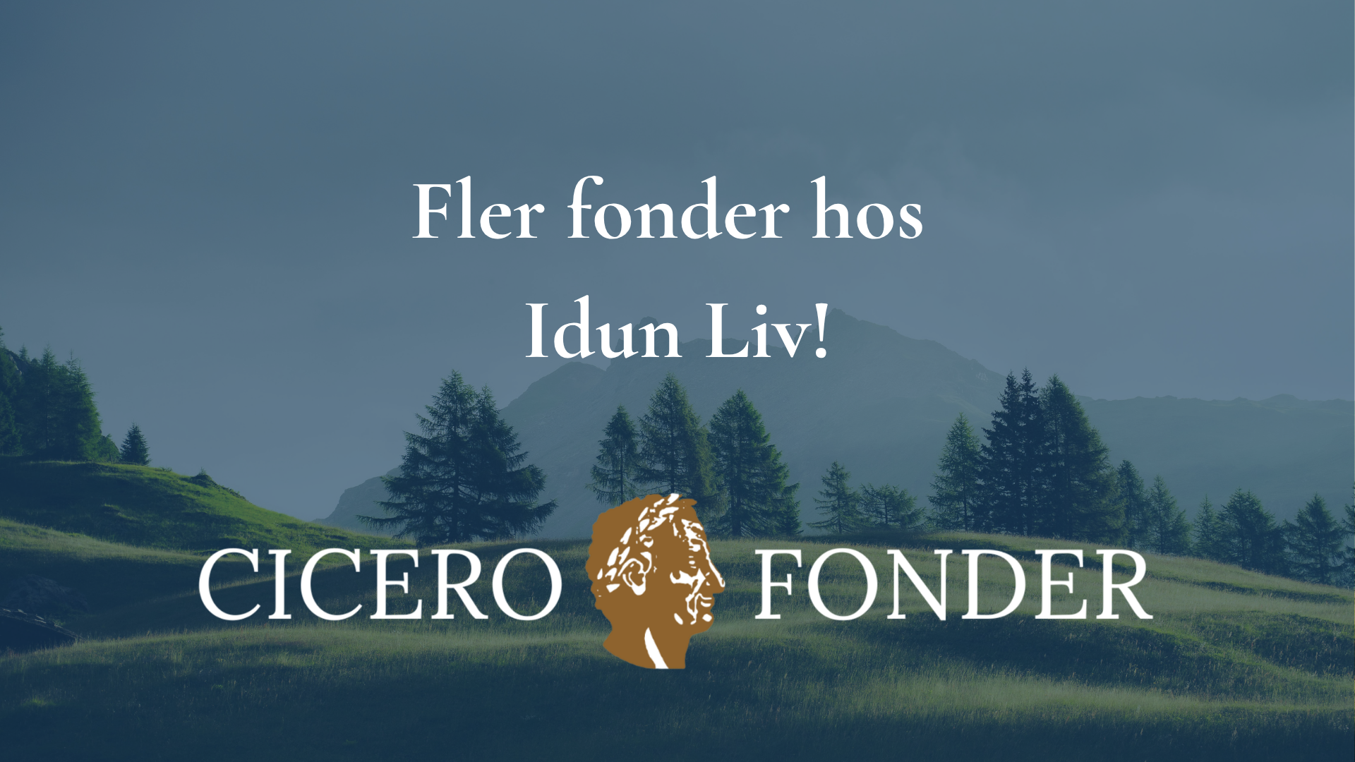 Fler av Cicero Fonders fonder nu tillgängliga hos Idun Liv